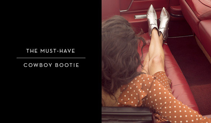 
The Must-Have: Cowboy Bootie