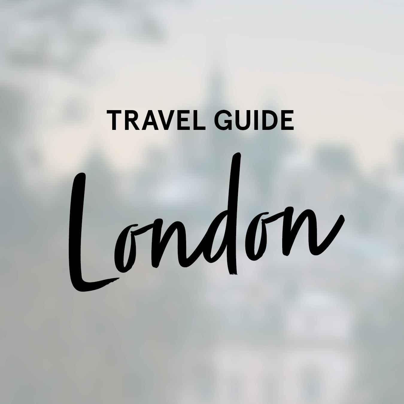 
Travel Guide: London