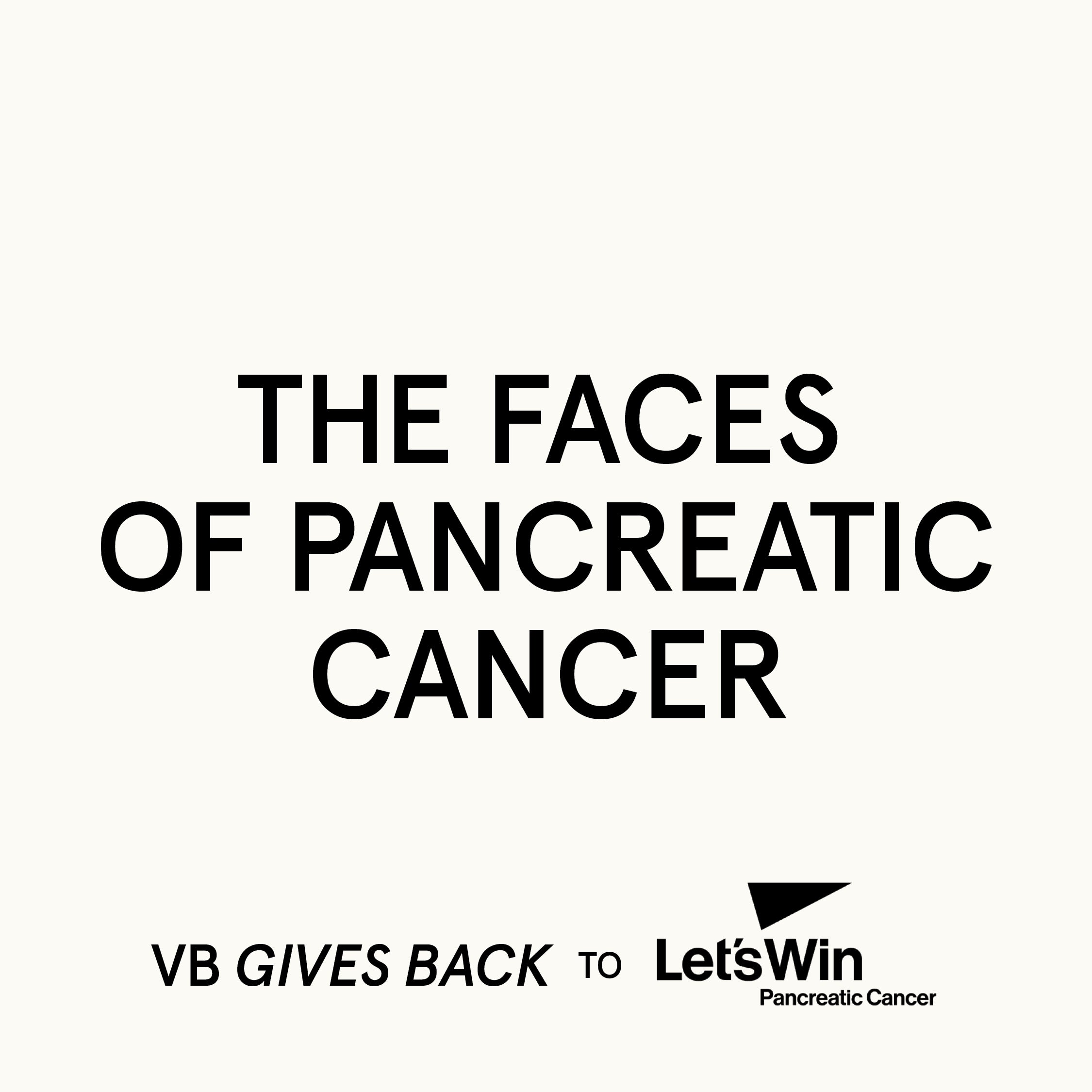 
VB Gives Back to Let’s Win Pancreatic Cancer-Faces of Pancreatic Cancer